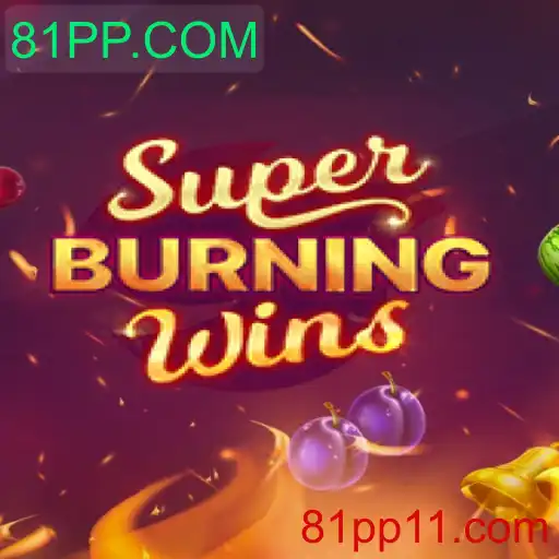 SuperBurningWins: Descubra Tudo Sobre Este Jogo Emocionante